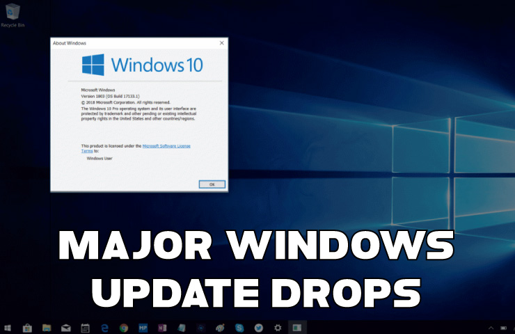 Windows 10 - 1803 Major Update drops. 