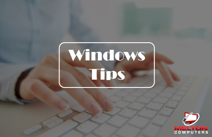 Tips Every Windows User Should Know. 